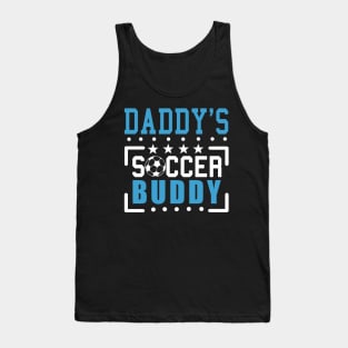 Daddy's Soccer buddy Tank Top